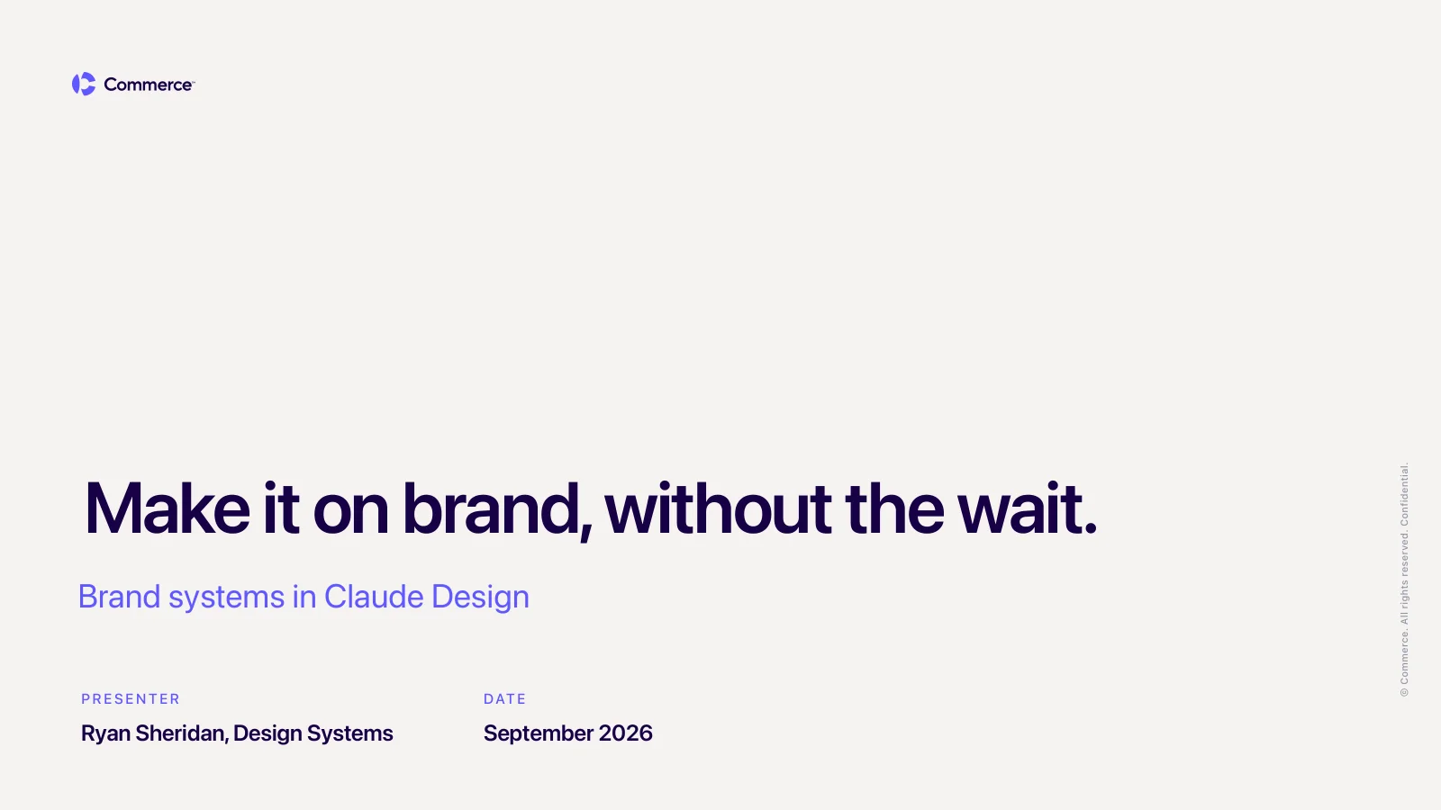 Cover slide reading Make it on brand, without the wait, with presenter and date