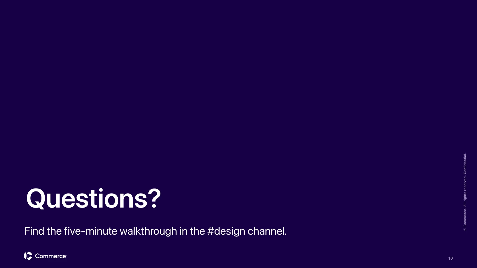Closing slide on Indigo reading Questions? with a pointer to the walkthrough video